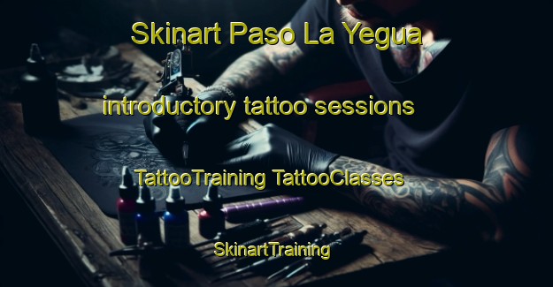 Skinart Paso La Yegua introductory tattoo sessions | #TattooTraining #TattooClasses #SkinartTraining-Mexico