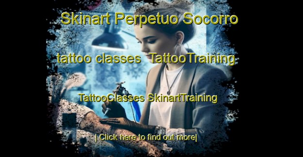 Skinart Perpetuo Socorro tattoo classes | #TattooTraining #TattooClasses #SkinartTraining-Mexico