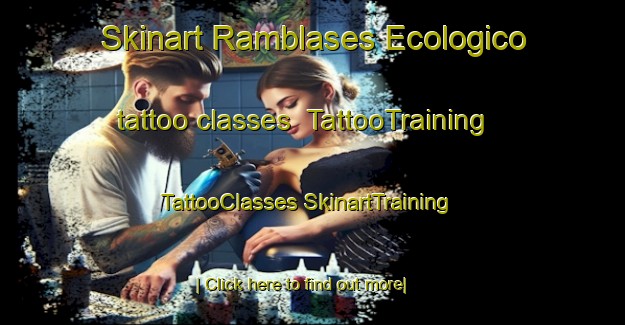 Skinart Ramblases Ecologico tattoo classes | #TattooTraining #TattooClasses #SkinartTraining-Mexico