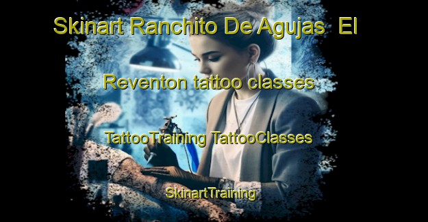 Skinart Ranchito De Agujas  El Reventon tattoo classes | #TattooTraining #TattooClasses #SkinartTraining-Mexico