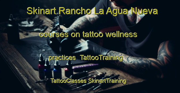 Skinart Rancho La Agua Nueva courses on tattoo wellness practices | #TattooTraining #TattooClasses #SkinartTraining-Mexico