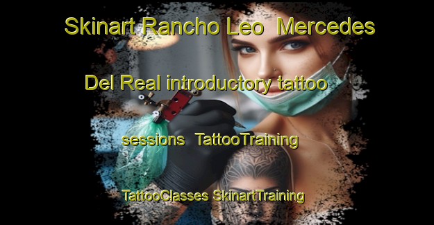 Skinart Rancho Leo  Mercedes Del Real introductory tattoo sessions | #TattooTraining #TattooClasses #SkinartTraining-Mexico