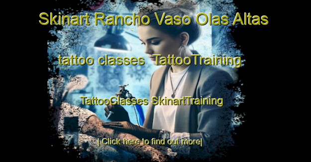 Skinart Rancho Vaso Olas Altas tattoo classes | #TattooTraining #TattooClasses #SkinartTraining-Mexico