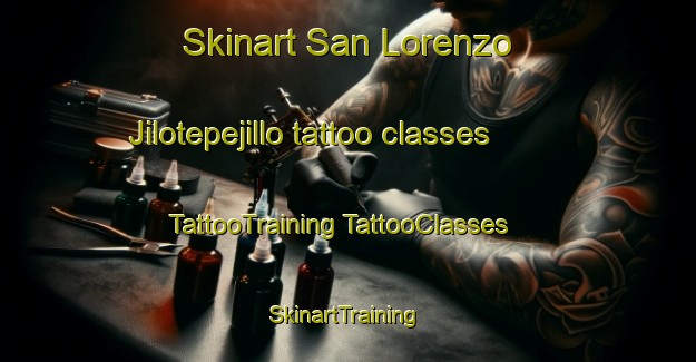 Skinart San Lorenzo Jilotepejillo tattoo classes | #TattooTraining #TattooClasses #SkinartTraining-Mexico