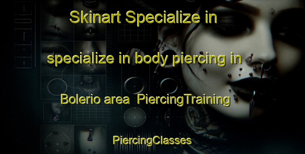 Skinart Specialize in specialize in body piercing in Bolerio area | #PiercingTraining #PiercingClasses #SkinartTraining-Mexico