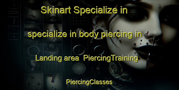 Skinart Specialize in specialize in body piercing in Landing area | #PiercingTraining #PiercingClasses #SkinartTraining-Mexico