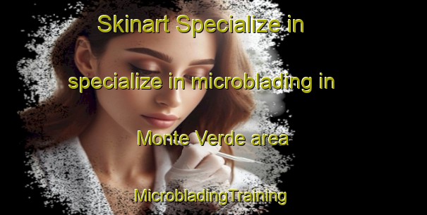 Skinart Specialize in specialize in microblading in Monte Verde area | #MicrobladingTraining #MicrobladingClasses #SkinartTraining-Mexico