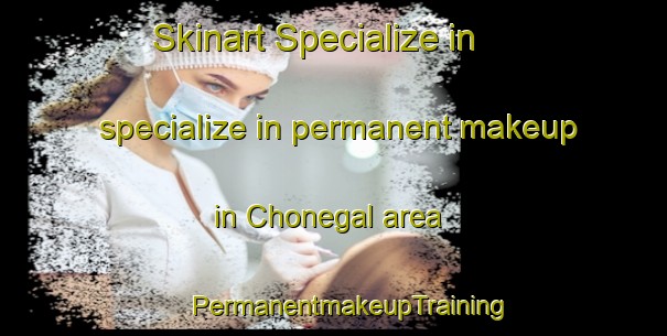 Skinart Specialize in specialize in permanent makeup in Chonegal area | #PermanentmakeupTraining #PermanentmakeupClasses #SkinartTraining-Mexico