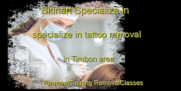 Skinart Specialize in specialize in tattoo removal in Timbon area | #RemovalTraining #RemovalClasses #SkinartTraining-Mexico