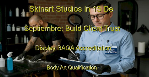 Skinart Studios in 15 De Septiembre: Build Client Trust - Display BAQA Accreditation | Body Art Qualification Authority | BAQA-Mexico