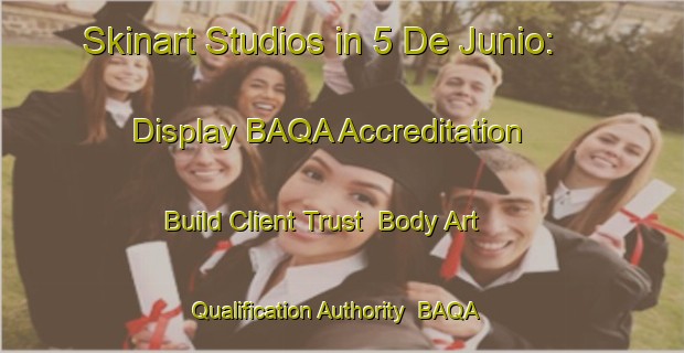 Skinart Studios in 5 De Junio: Display BAQA Accreditation - Build Client Trust | Body Art Qualification Authority | BAQA-Mexico