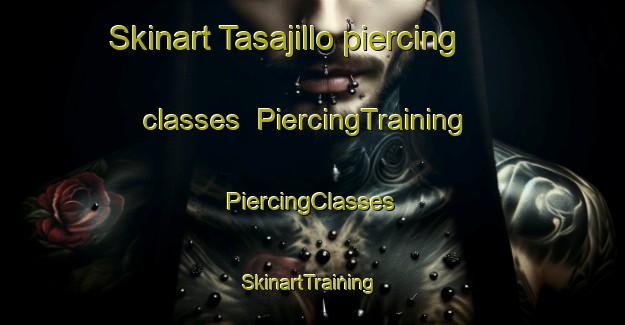 Skinart Tasajillo piercing classes | #PiercingTraining #PiercingClasses #SkinartTraining-Mexico