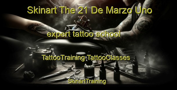 Skinart The 21 De Marzo Uno expert tattoo school | #TattooTraining #TattooClasses #SkinartTraining-Mexico