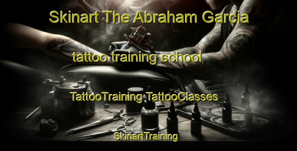 Skinart The Abraham Garcia tattoo training school | #TattooTraining #TattooClasses #SkinartTraining-Mexico