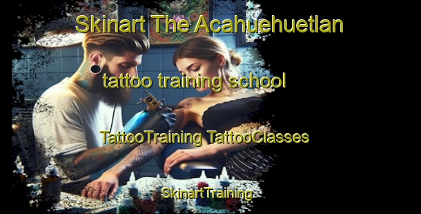 Skinart The Acahuehuetlan tattoo training school | #TattooTraining #TattooClasses #SkinartTraining-Mexico