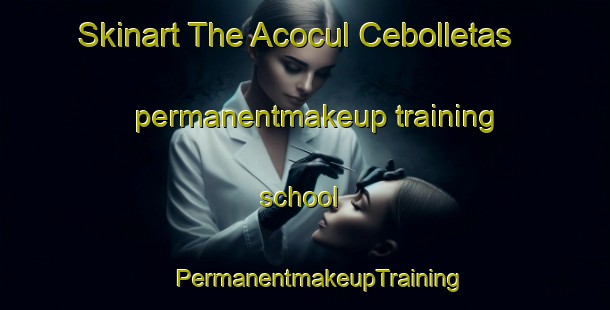 Skinart The Acocul Cebolletas permanentmakeup training school | #PermanentmakeupTraining #PermanentmakeupClasses #SkinartTraining-Mexico