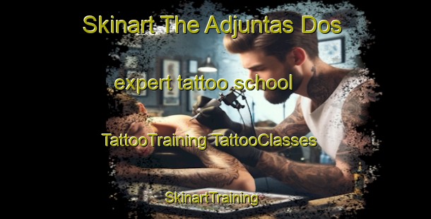 Skinart The Adjuntas Dos expert tattoo school | #TattooTraining #TattooClasses #SkinartTraining-Mexico