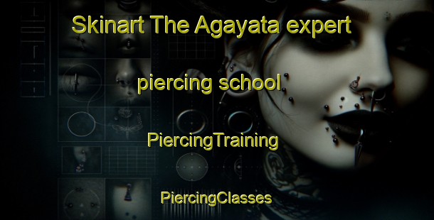 Skinart The Agayata expert piercing school | #PiercingTraining #PiercingClasses #SkinartTraining-Mexico