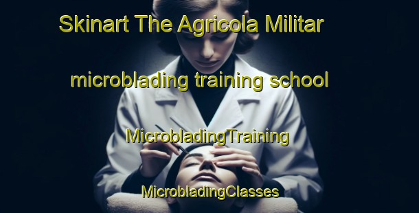 Skinart The Agricola Militar microblading training school | #MicrobladingTraining #MicrobladingClasses #SkinartTraining-Mexico