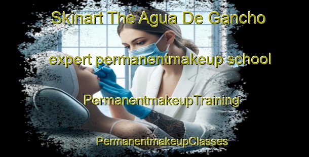 Skinart The Agua De Gancho expert permanentmakeup school | #PermanentmakeupTraining #PermanentmakeupClasses #SkinartTraining-Mexico