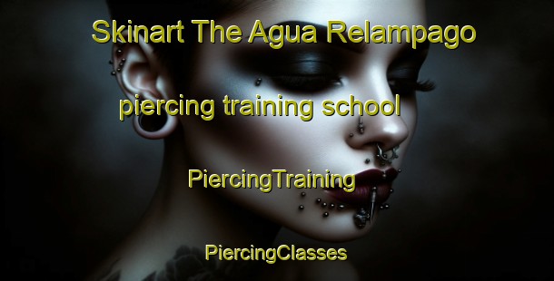 Skinart The Agua Relampago piercing training school | #PiercingTraining #PiercingClasses #SkinartTraining-Mexico