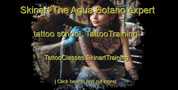 Skinart The Agua Sotano expert tattoo school | #TattooTraining #TattooClasses #SkinartTraining-Mexico