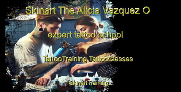 Skinart The Alicia Vazquez O expert tattoo school | #TattooTraining #TattooClasses #SkinartTraining-Mexico