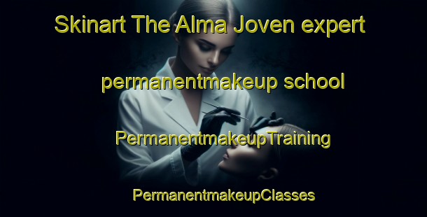 Skinart The Alma Joven expert permanentmakeup school | #PermanentmakeupTraining #PermanentmakeupClasses #SkinartTraining-Mexico