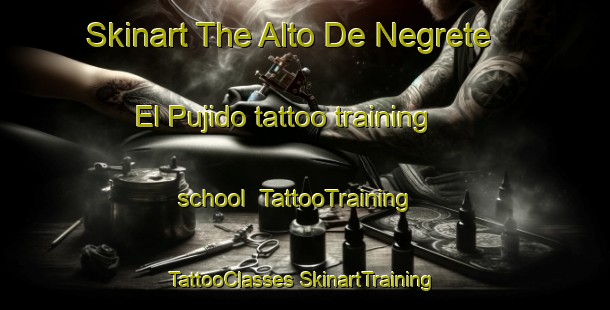 Skinart The Alto De Negrete  El Pujido tattoo training school | #TattooTraining #TattooClasses #SkinartTraining-Mexico