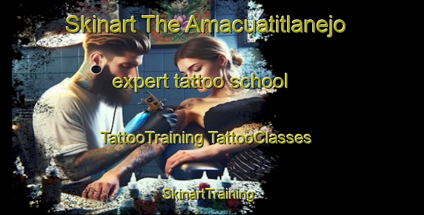 Skinart The Amacuatitlanejo expert tattoo school | #TattooTraining #TattooClasses #SkinartTraining-Mexico