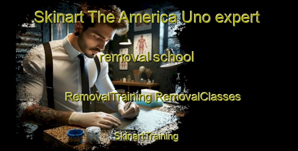 Skinart The America Uno expert removal school | #RemovalTraining #RemovalClasses #SkinartTraining-Mexico