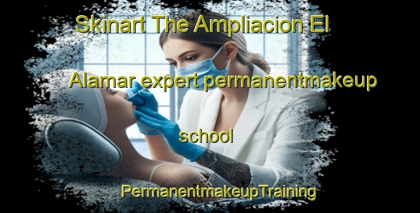 Skinart The Ampliacion El Alamar expert permanentmakeup school | #PermanentmakeupTraining #PermanentmakeupClasses #SkinartTraining-Mexico