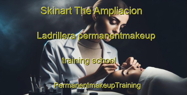 Skinart The Ampliacion Ladrillera permanentmakeup training school | #PermanentmakeupTraining #PermanentmakeupClasses #SkinartTraining-Mexico