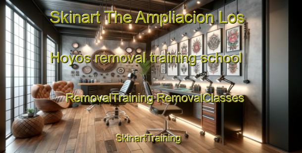 Skinart The Ampliacion Los Hoyos removal training school | #RemovalTraining #RemovalClasses #SkinartTraining-Mexico