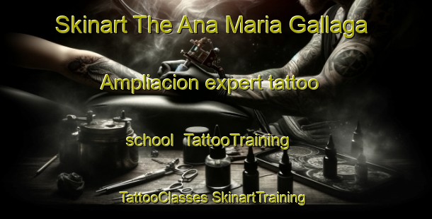 Skinart The Ana Maria Gallaga Ampliacion expert tattoo school | #TattooTraining #TattooClasses #SkinartTraining-Mexico