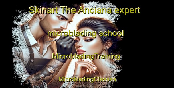 Skinart The Anciana expert microblading school | #MicrobladingTraining #MicrobladingClasses #SkinartTraining-Mexico