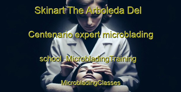 Skinart The Arboleda Del Centenario expert microblading school | #MicrobladingTraining #MicrobladingClasses #SkinartTraining-Mexico