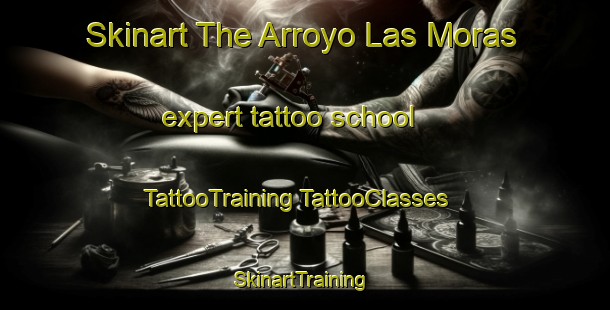 Skinart The Arroyo Las Moras expert tattoo school | #TattooTraining #TattooClasses #SkinartTraining-Mexico