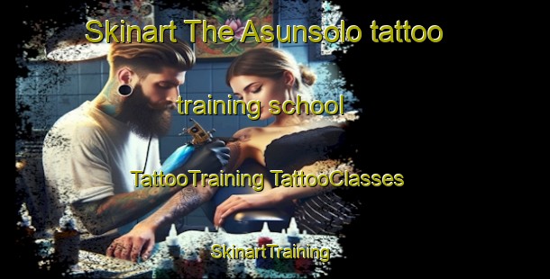 Skinart The Asunsolo tattoo training school | #TattooTraining #TattooClasses #SkinartTraining-Mexico