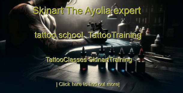 Skinart The Ayolia expert tattoo school | #TattooTraining #TattooClasses #SkinartTraining-Mexico