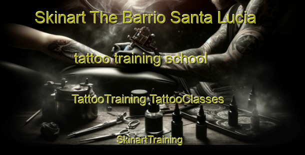 Skinart The Barrio Santa Lucia tattoo training school | #TattooTraining #TattooClasses #SkinartTraining-Mexico