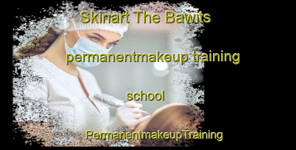 Skinart The Bawits permanentmakeup training school | #PermanentmakeupTraining #PermanentmakeupClasses #SkinartTraining-Mexico