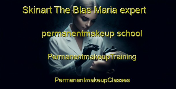 Skinart The Blas Maria expert permanentmakeup school | #PermanentmakeupTraining #PermanentmakeupClasses #SkinartTraining-Mexico