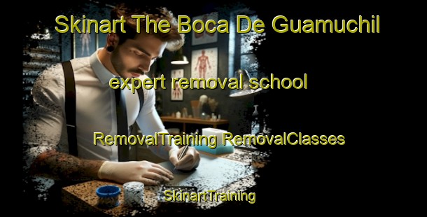 Skinart The Boca De Guamuchil expert removal school | #RemovalTraining #RemovalClasses #SkinartTraining-Mexico