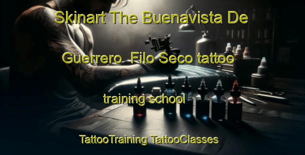 Skinart The Buenavista De Guerrero  Filo Seco tattoo training school | #TattooTraining #TattooClasses #SkinartTraining-Mexico