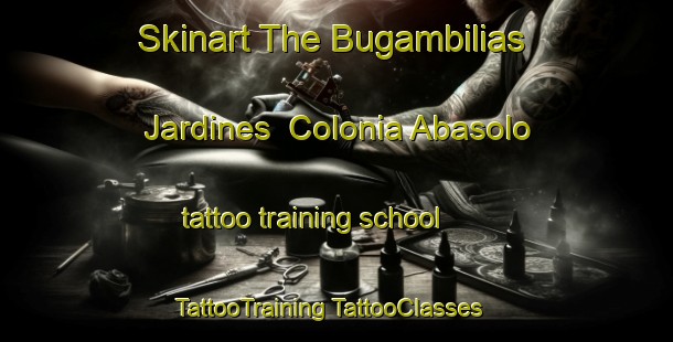 Skinart The Bugambilias Jardines  Colonia Abasolo tattoo training school | #TattooTraining #TattooClasses #SkinartTraining-Mexico