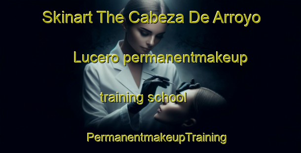 Skinart The Cabeza De Arroyo Lucero permanentmakeup training school | #PermanentmakeupTraining #PermanentmakeupClasses #SkinartTraining-Mexico