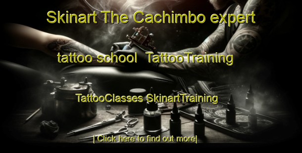 Skinart The Cachimbo expert tattoo school | #TattooTraining #TattooClasses #SkinartTraining-Mexico