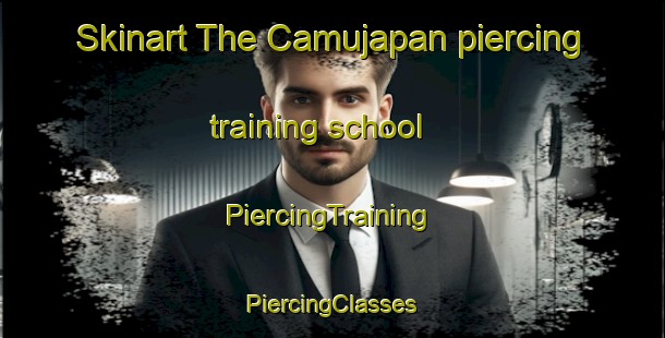 Skinart The Camujapan piercing training school | #PiercingTraining #PiercingClasses #SkinartTraining-Mexico