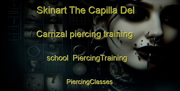 Skinart The Capilla Del Carrizal piercing training school | #PiercingTraining #PiercingClasses #SkinartTraining-Mexico